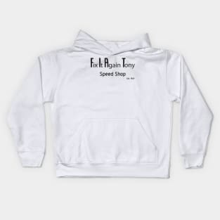 Fix It Again Tony Speed Shop Kids Hoodie